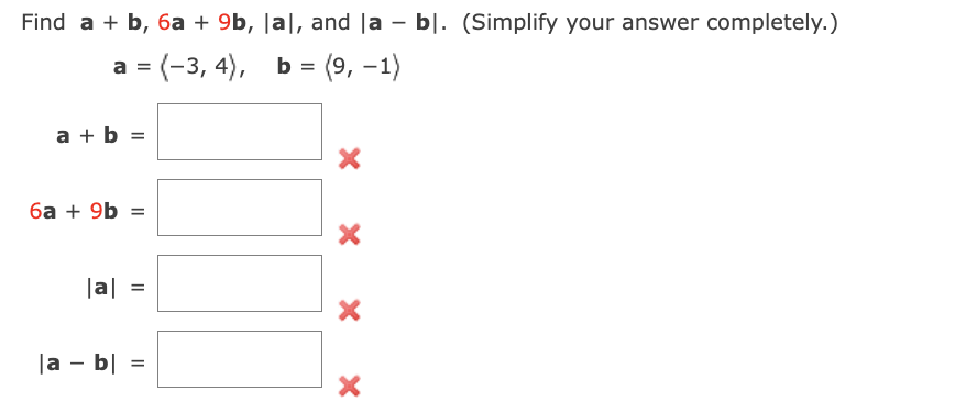 Solved Find A+b,6a+9b,∣a∣, And ∣a−b∣. (Simplify Your Answer | Chegg.com