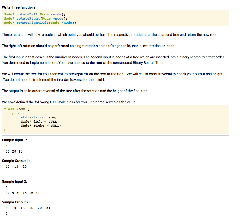 Solved Write three functions: Node* rotateLeft (Node node); | Chegg.com