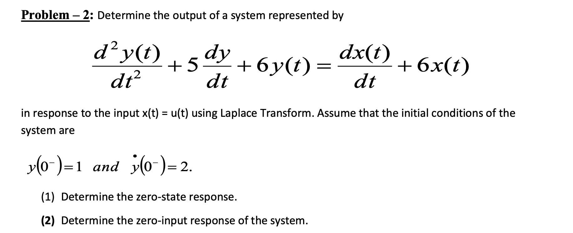 Solved Problem - 2: Determine the output of a system | Chegg.com