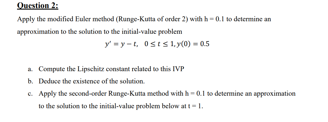 Solved Question 2: Apply The Modified Euler Method | Chegg.com