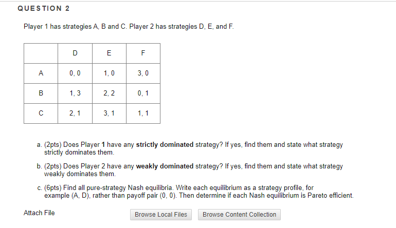 Solved QUESTION 2 Player 1 has strategies A, B and C. Player | Chegg.com