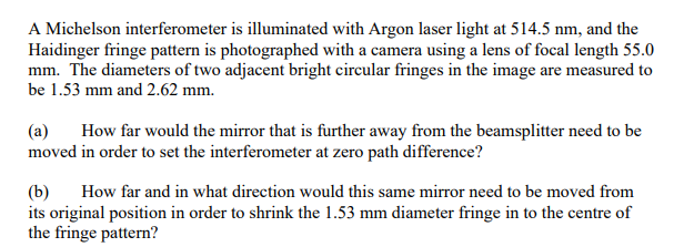Solved A Michelson interferometer is illuminated with Argon | Chegg.com