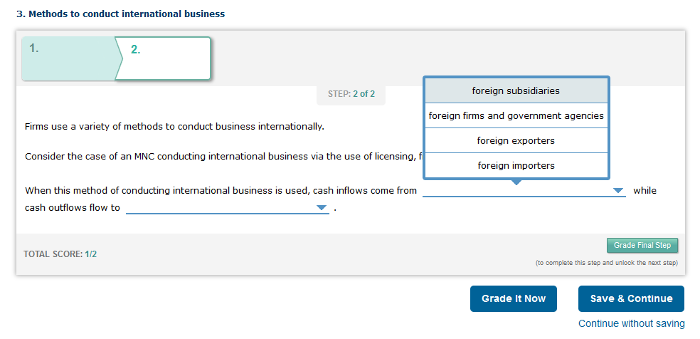 3. Methods to conduct international business
Firms use a variety of methods to conduct business internationally.
Consider the