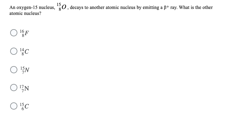 15 what is the charge of the nucleus of an oxygen atom