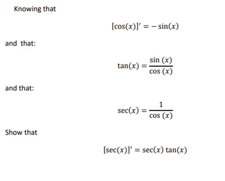 Solved Knowing that [cos(x)]′=−sin(x) and that: | Chegg.com