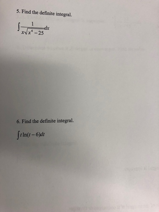 Solved 5. Find The Definite Integral. 6. Find The Definite | Chegg.com