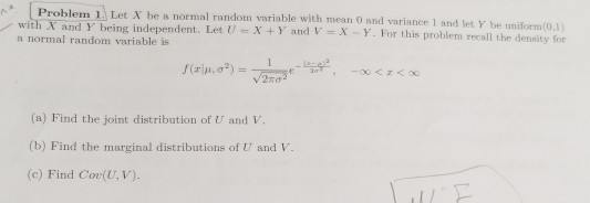 Solved Problem 1. Let X be a normal random variable with | Chegg.com