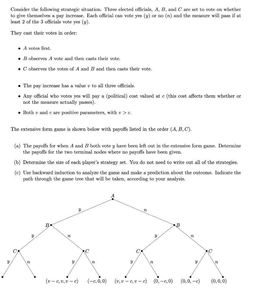 Solved Consider The Following Strategic Situation. Three | Chegg.com