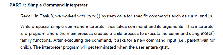 Solved PART 1: Simple Command Interpreter Recall: In Task 3, | Chegg.com