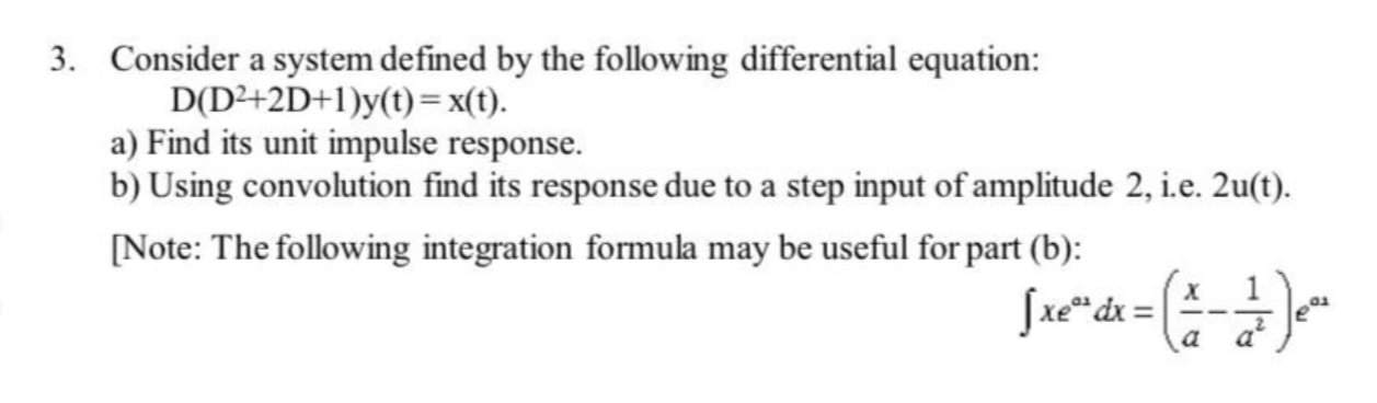 Solved 3. Consider a system defined by the following | Chegg.com