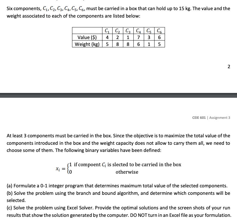 Six components, C1,C2,C3, C4, C5, C6, must be carried | Chegg.com