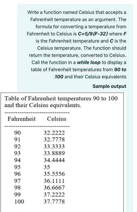 Solved Write a function named Celsius that accepts a | Chegg.com