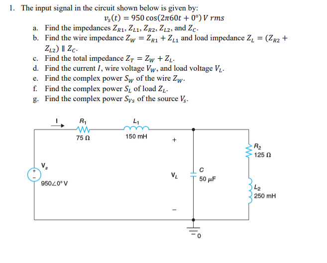 Solved 1. The input signal in the circuit shown below is | Chegg.com