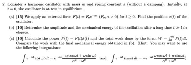 Solved 2. Consider a harmonic oscillator with mass m and | Chegg.com
