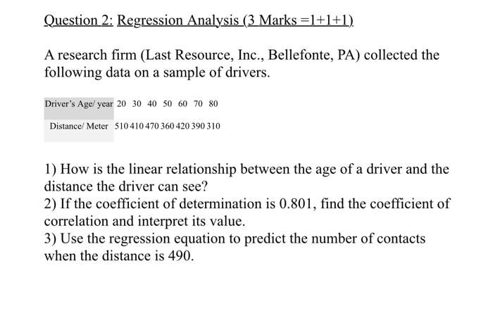 Solved Question 2: Regression Analysis (3 Marks 1+1+1) A | Chegg.com