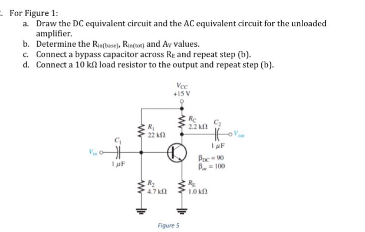 Solved For Figure 1: a. Draw the DC equivalent circuit and | Chegg.com