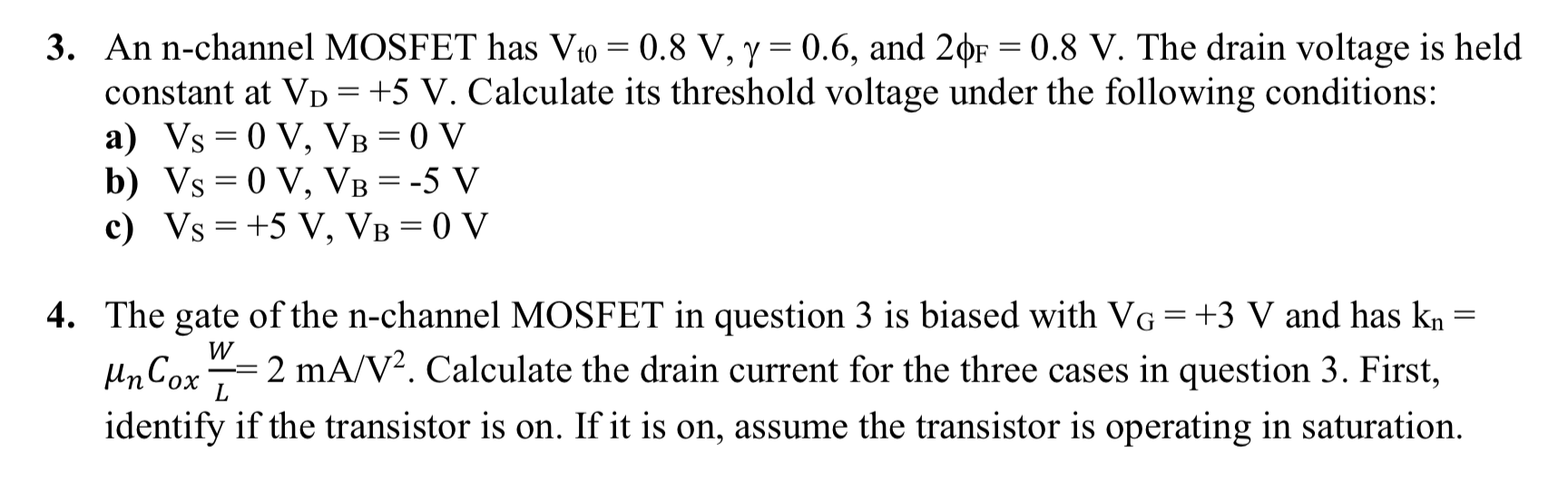 Solved 3 An N Channel Mosfet Has Vto 0 8 V Y 0 6 And Chegg Com