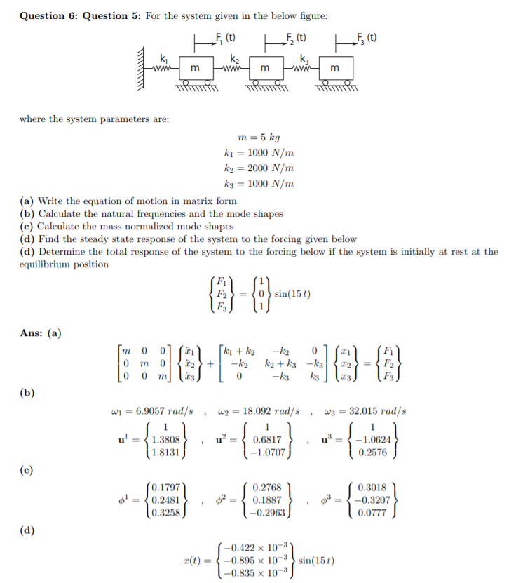 Solved Question 6: Question 5: For the system given in the | Chegg.com