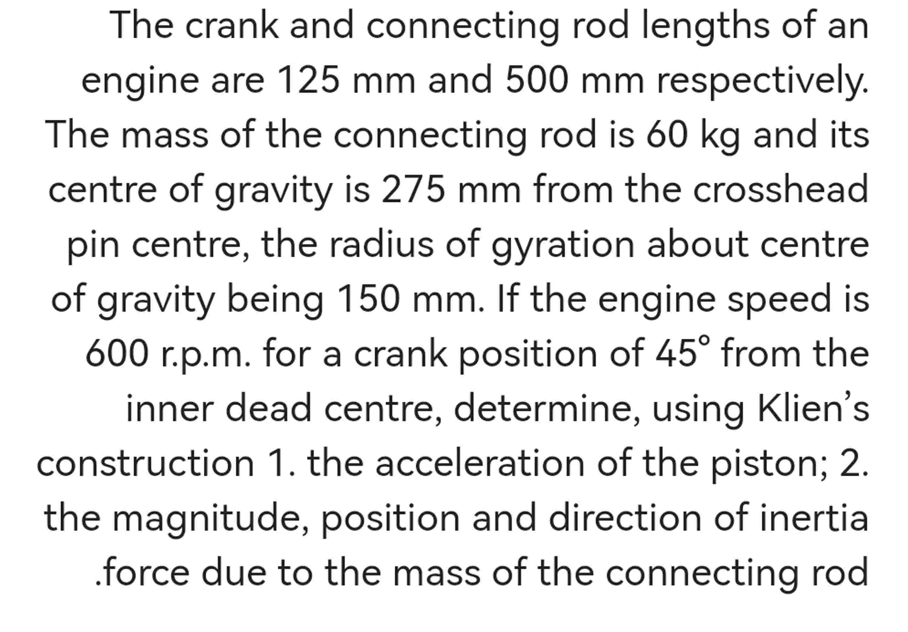 Solved The crank and connecting rod lengths of an engine are | Chegg.com
