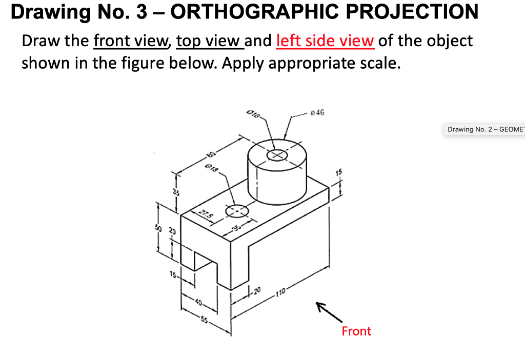 Solved Drawing No. 3 - ORTHOGRAPHIC PROJECTION Draw the | Chegg.com