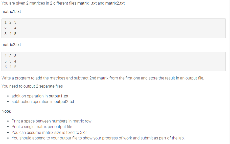 Solved You are given 2 matrices in 2 different files | Chegg.com