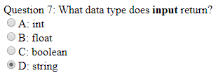 Solved Question 7: What data type does input return? A: int | Chegg.com
