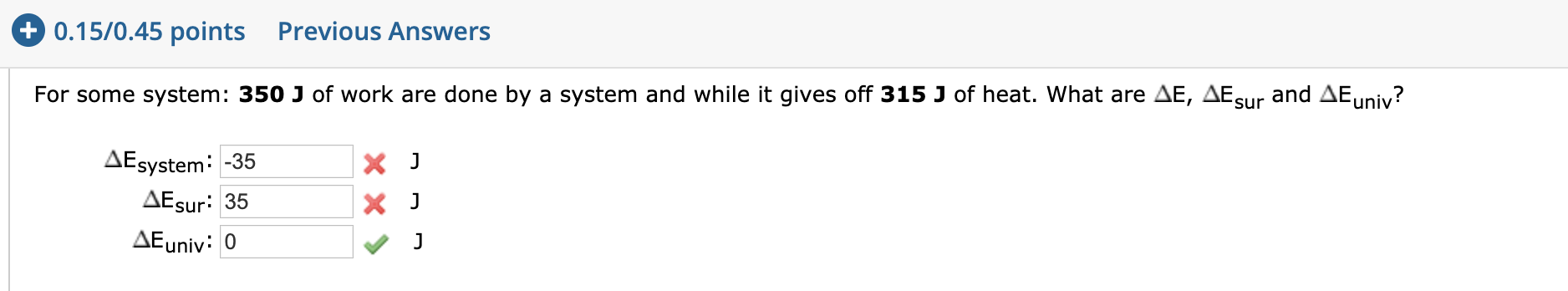 Solved For some system, 350 J of work are done by a system | Chegg.com