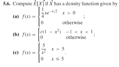 Solved 5.6. Compute E[X] if X has a density function given | Chegg.com