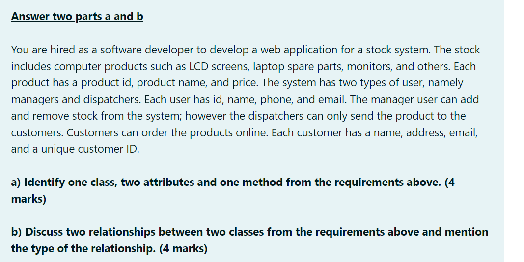 Solved Answer two parts a and b You are hired as a software | Chegg.com