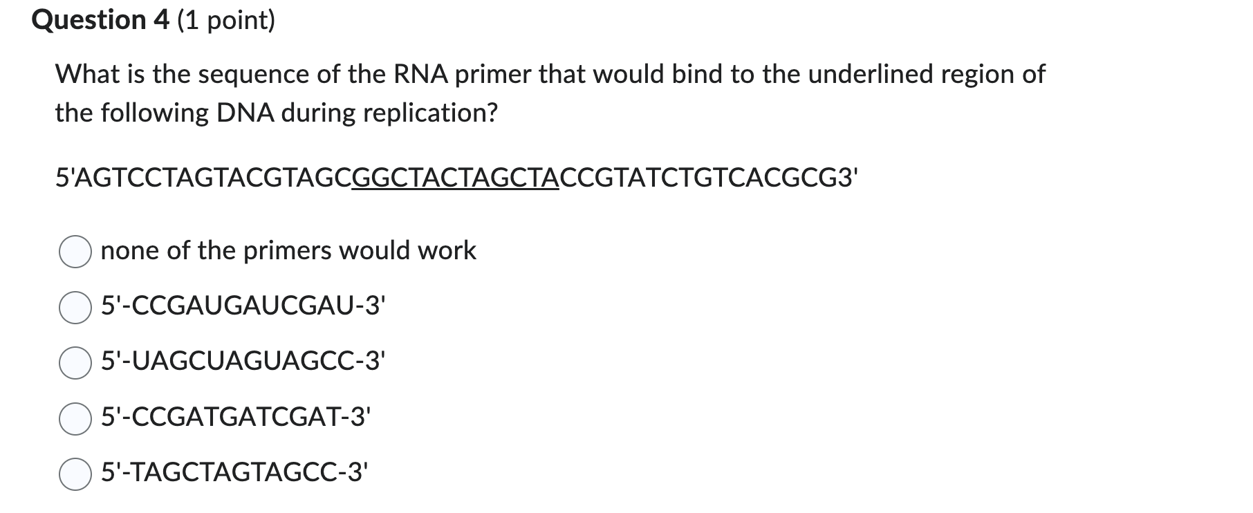 Solved What is the sequence of the RNA primer that would | Chegg.com