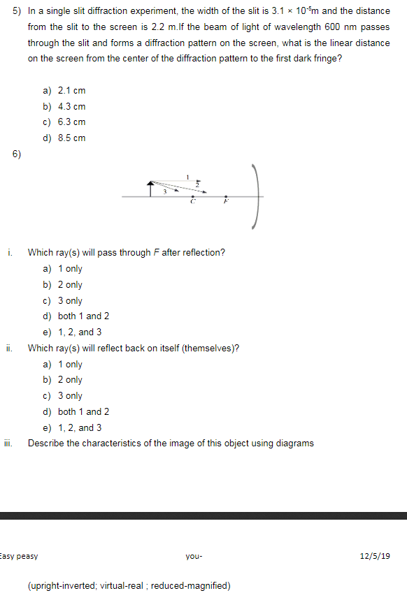 Solved 5) In a single slit diffraction experiment, the width | Chegg.com