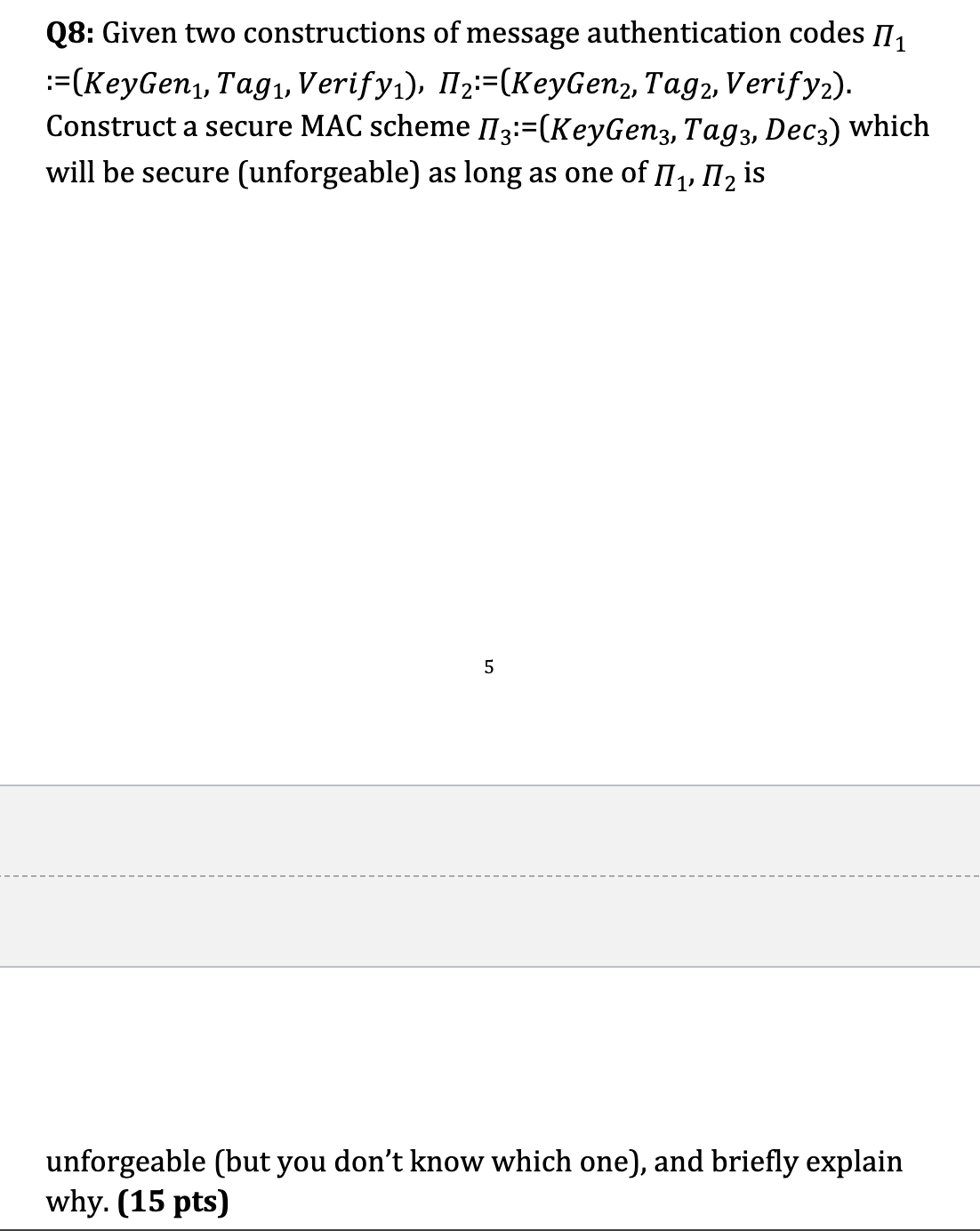 Solved Q8: Given two constructions of message authentication | Chegg.com