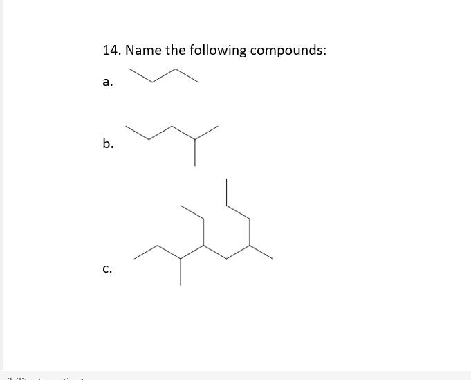 Solved 14. Name the following compounds: a, b. C. 17. | Chegg.com