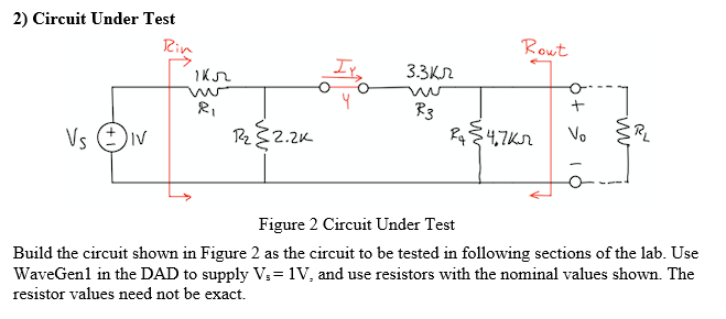 Solved 2) Circuit Under Test Figure 2 Circuit Under Test | Chegg.com