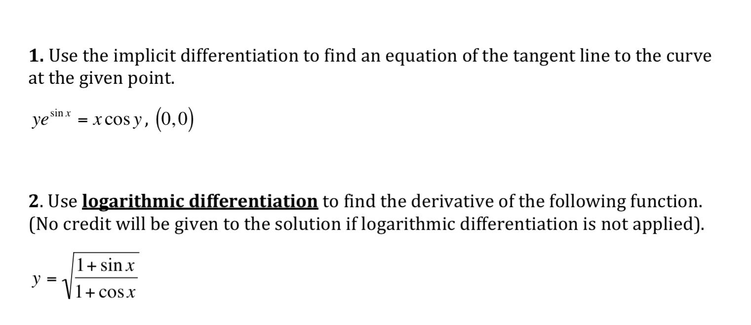 1 Use The Implicit Differentiation To Find An Chegg Com