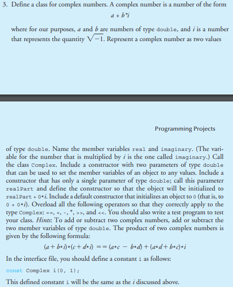 Solved 3. Define a class for complex numbers. A complex | Chegg.com
