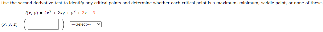 Solved Use the second derivative test to identify any | Chegg.com