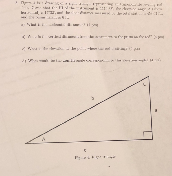 Solved 8. Figure 4 is a drawing of a right triangle | Chegg.com