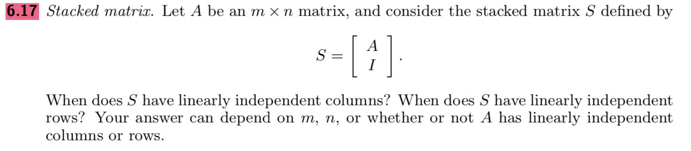 Solved 6.17 Stacked matrix. Let A be an m x n matrix, and | Chegg.com