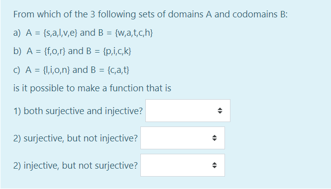 Solved From Which Of The 3 Following Sets Of Domains A An Chegg Com
