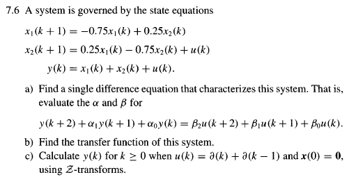 Solved 7.6 A system is governed by the state | Chegg.com