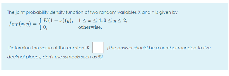 Solved The joint probability density function of two random | Chegg.com