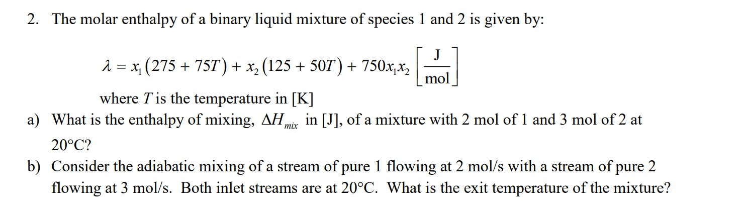 Solved The Molar Enthalpy Of A Binary Liquid Mixture Of 