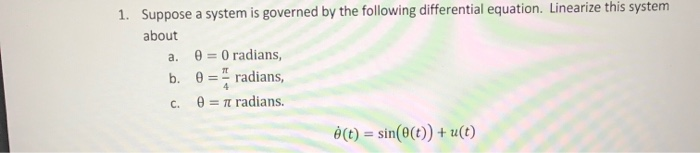 Solved Suppose a system is governed by the following | Chegg.com