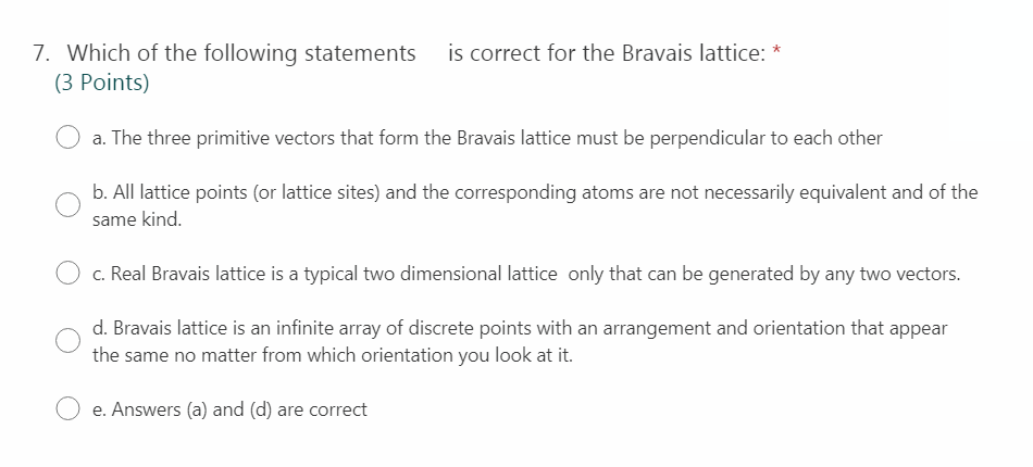 Solved is correct for the Bravais lattice: * 7. Which of the | Chegg.com