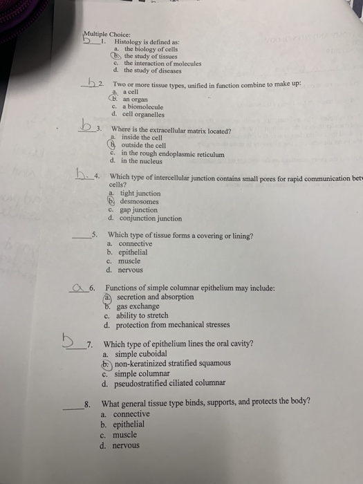 Solved Multiple Choice: 1. Histology is defined as: a. the | Chegg.com