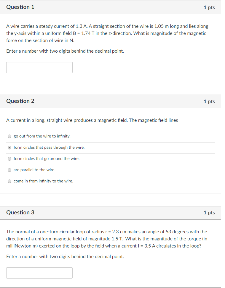 Solved Question 1 1 pts A wire carries a steady current of | Chegg.com