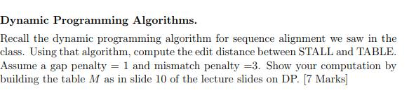 Dynamic Programming Algorithms. Recall The Dynamic | Chegg.com