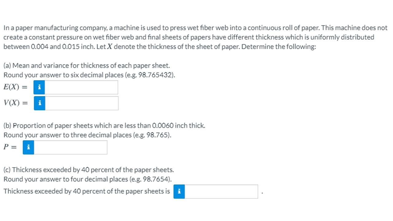 Solved In a paper manufacturing company, a machine is used | Chegg.com