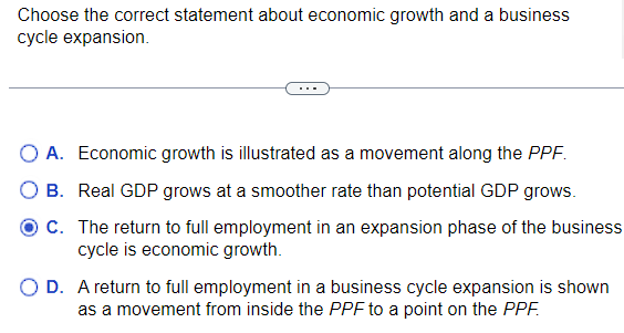 Solved Choose The Correct Statement About Economic Growth | Chegg.com